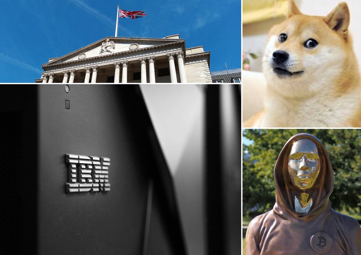 Money Machine: Satoshi's identity, Open Banking fears, IBM on GenAI and the real DOGE