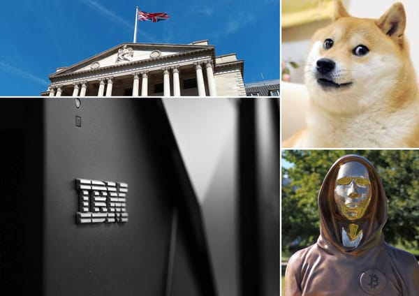 Money Machine: Satoshi's identity, Open Banking fears, IBM on GenAI and the real DOGE